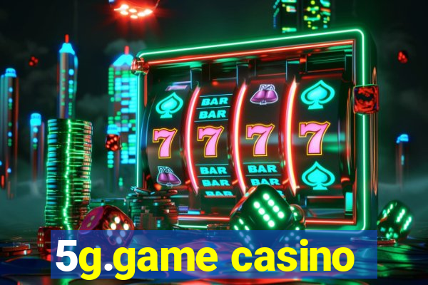 5g.game casino